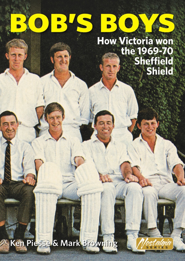 BOB’S BOYS, a new booklet on the 1969-70 Victorians, from cricketbooks.com.au